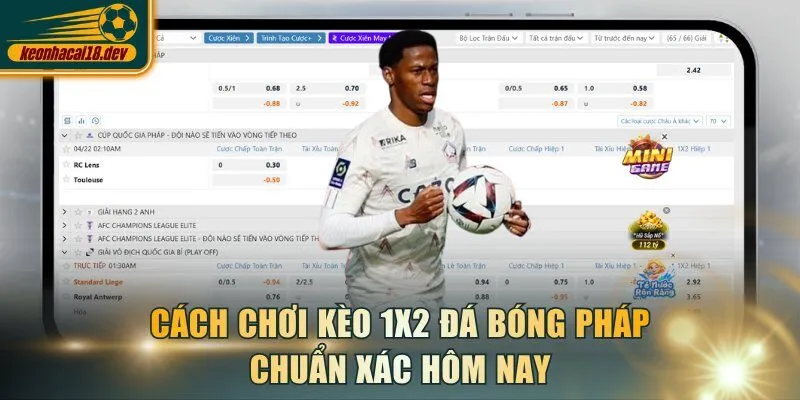 Cách chơi kèo 1X2 đá bóng Pháp hôm nay